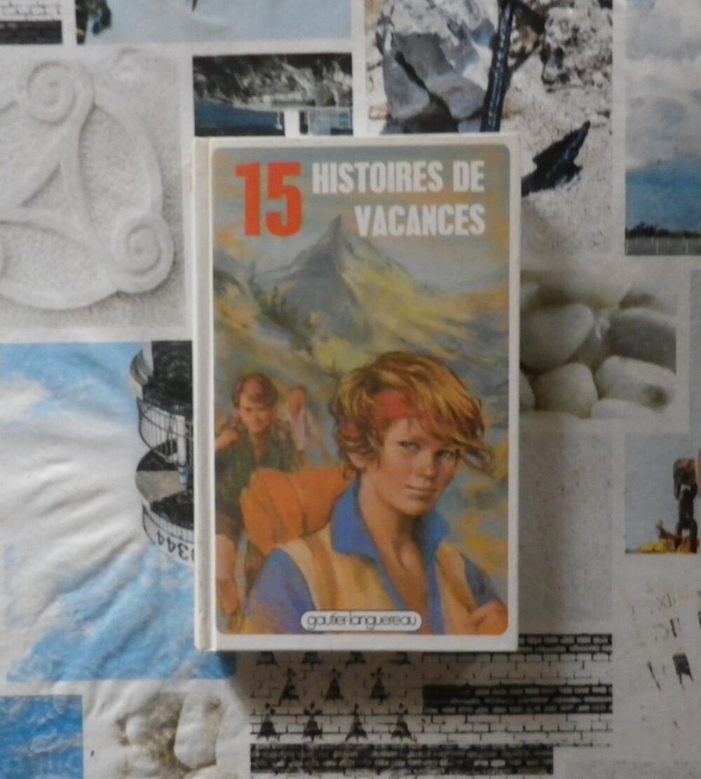15 HISTOIRES DE VACANCES Ed.Gautier-Languereau Livres et BD