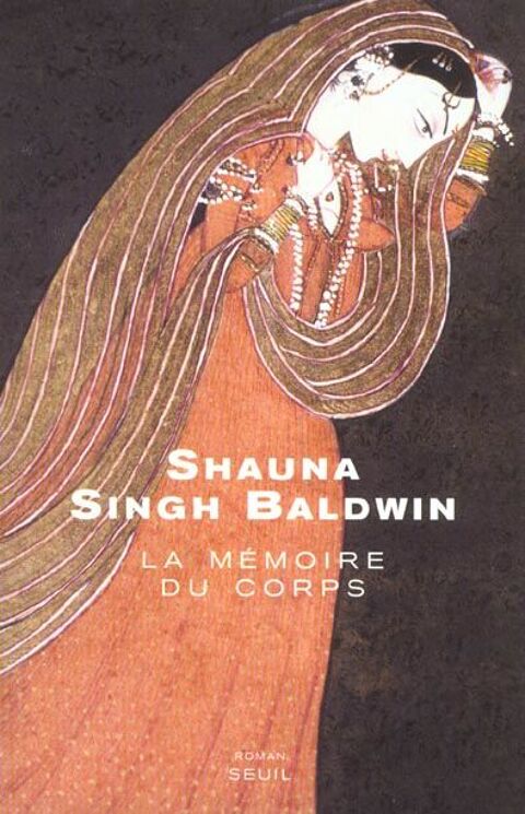 La mmoire du corps - Shauna Singh Baldwin, 10 Rennes (35)