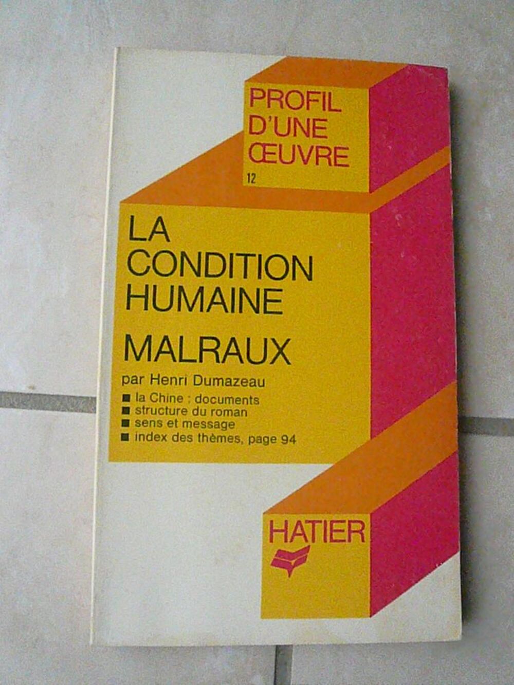 Livre d'analyse d'une ?uvre ? La condition humaine Livres et BD