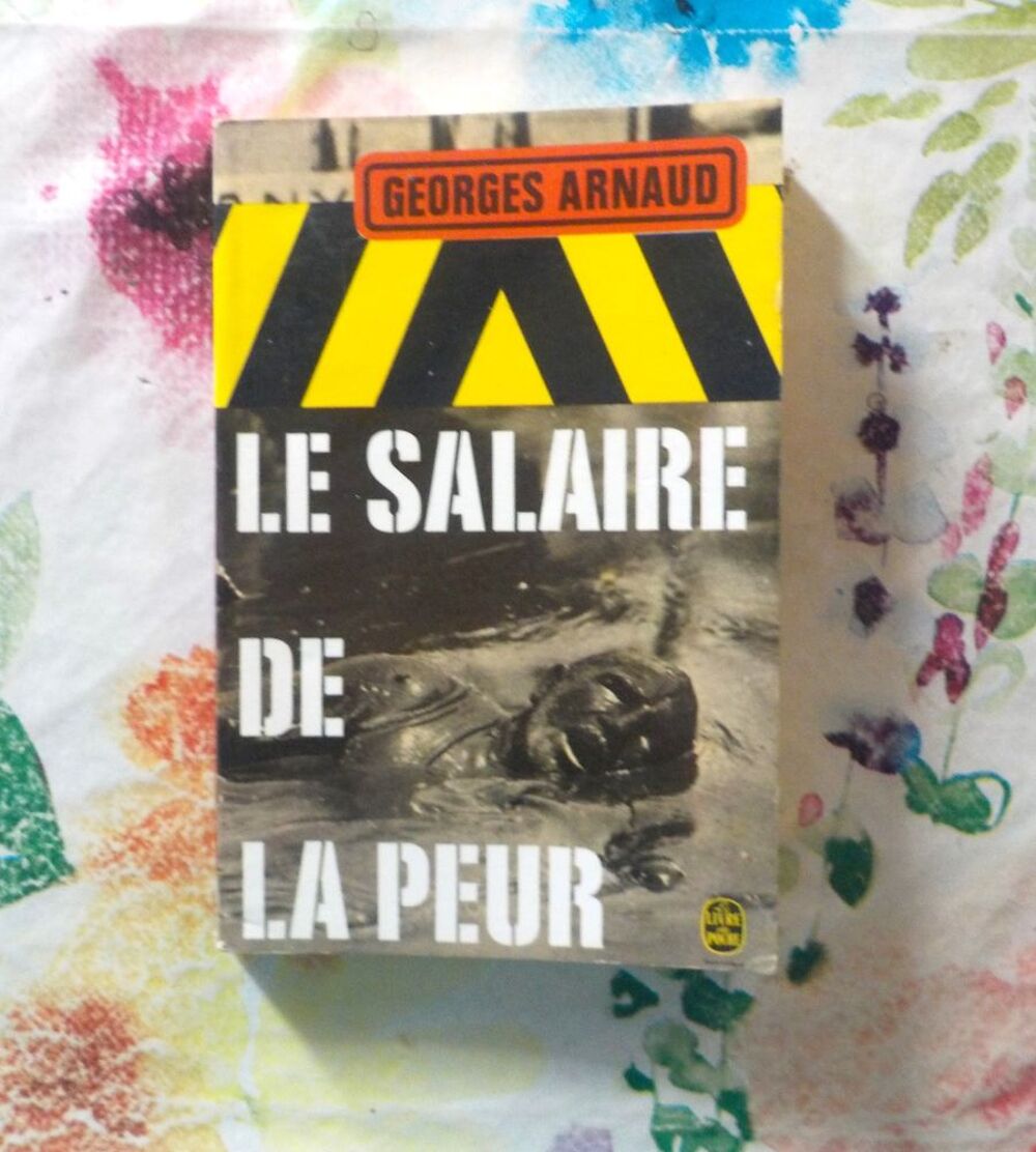 LE SALAIRE DE LA PEUR de Georges ARNAUD Ed. Livre de Poche Livres et BD