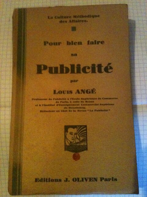 ANGE Louis, Pour bien faire sa Publicit, Edit par Oliven  8 Bosc-le-Hard (76)