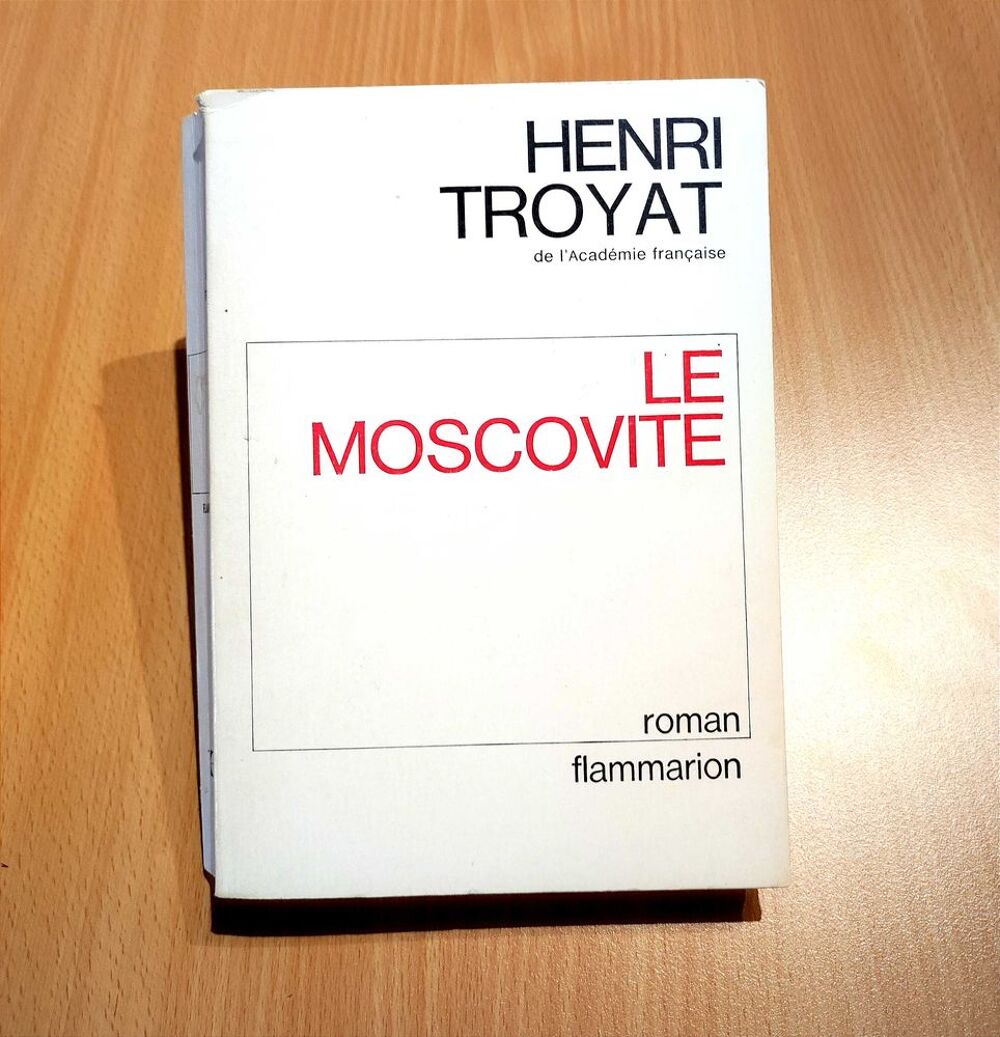 Roman Henri Troyat €" Le Moscovite Livres et BD