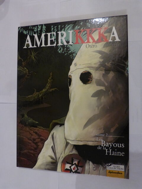 BD AMERIKKKA  T2 LES BAYOUS DE LA HAINE  dition originale 16 Brest (29)