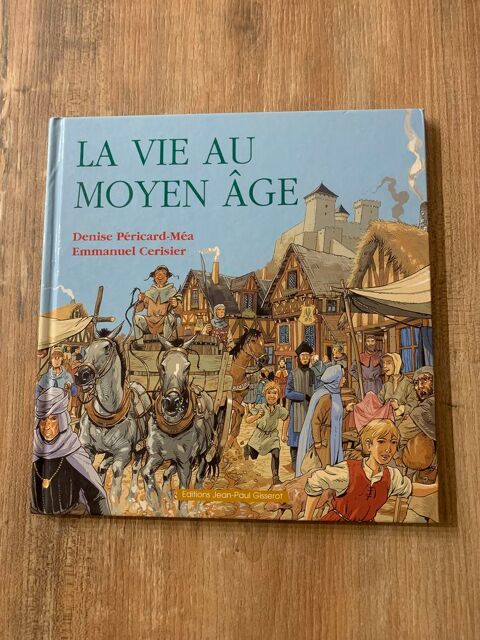 Livre  �� La vie au moyen �ge ��  �dition gisserot 4 Saleilles (66)