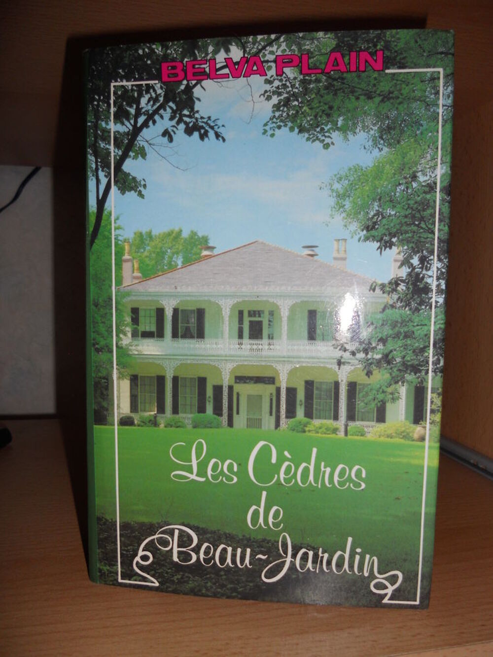 Les c&egrave;dres de Beau Jardin - Belva PLAIN Livres et BD