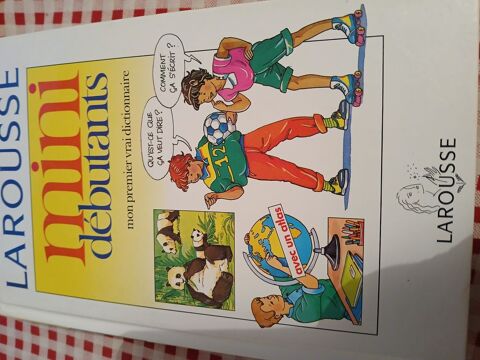 LAROUSSE MINI DEBUTANTS
MON PREMIER VRAI DICTIONNAIRE 3 Triel-sur-Seine (78)