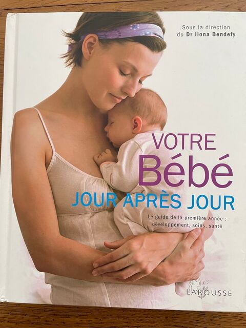 livre Votre b�b� jour apr�s jour 8 Fosseuse (60)