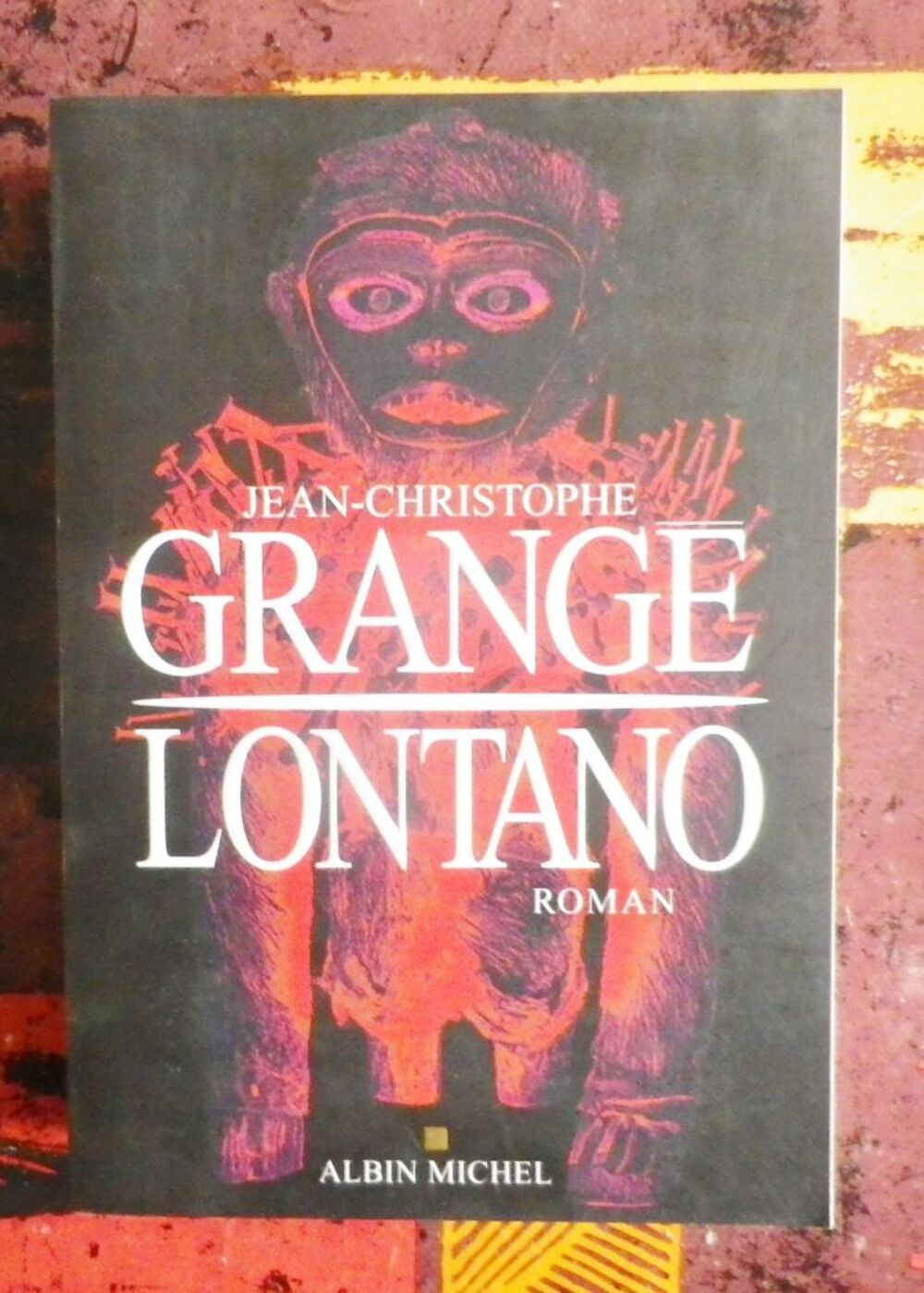 LONTANO de Jean-Christophe GRANGE Livres et BD