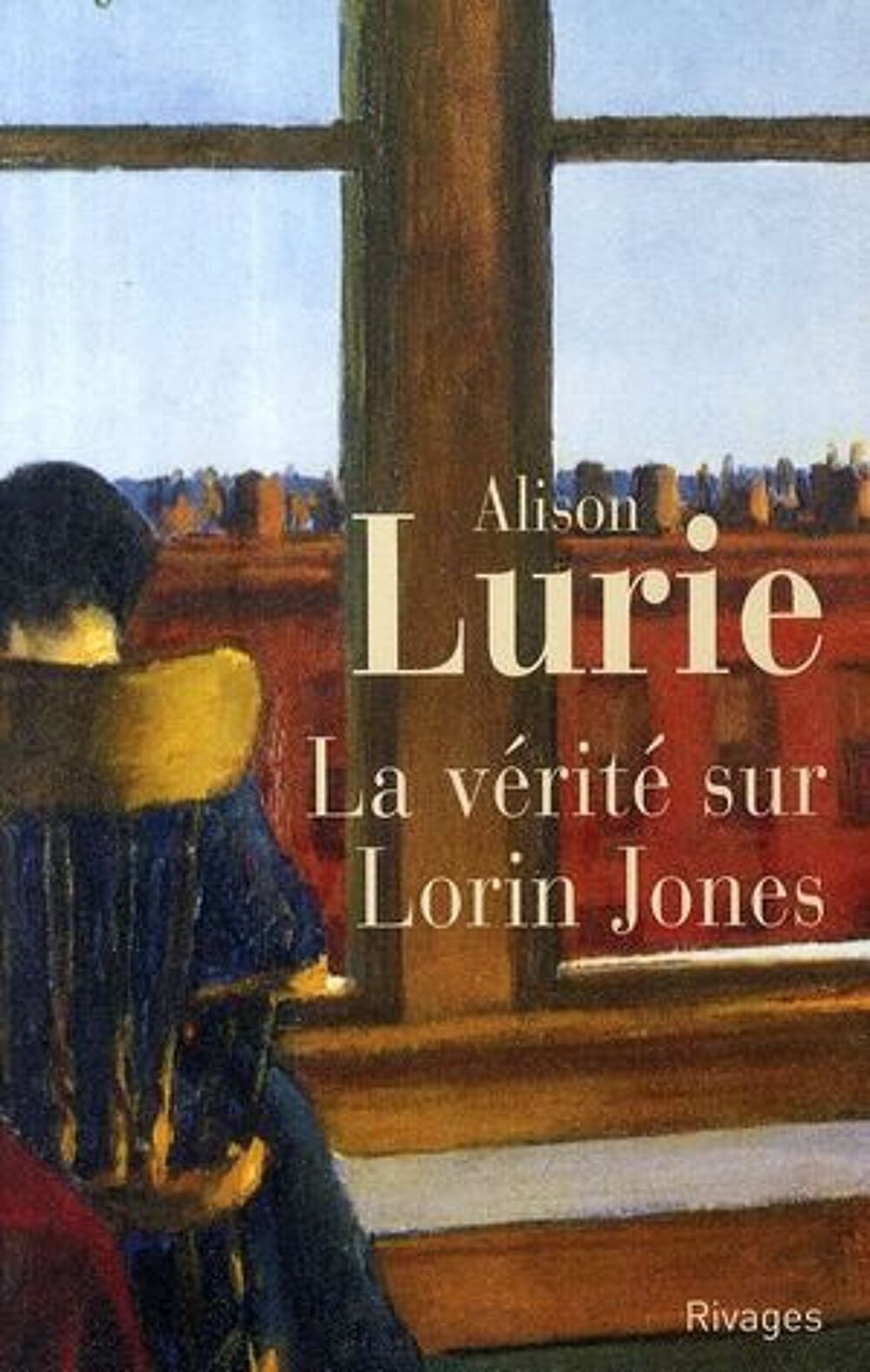 La v&eacute;rit&eacute; sur Lorin Jones- Alison Lurie Livres et BD