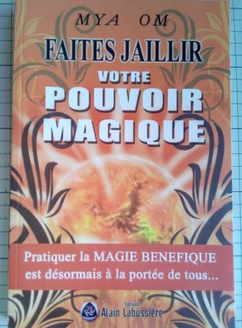 Livre : Faites jaillir votre Pouvoir Magique - Neuf 7 Vals-les-Bains (07)