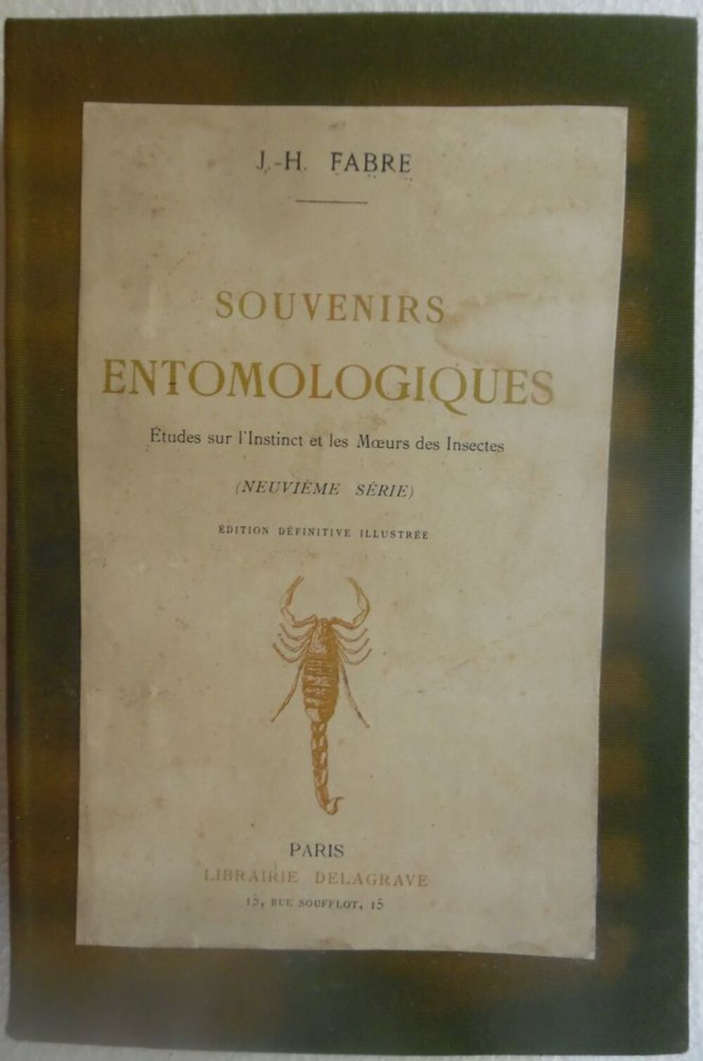 J.- H. FABRE 9&egrave;me s&eacute;rie
SOUVENIRS ENTOMOLOGIQUES 
&Eacute;tudes Livres et BD