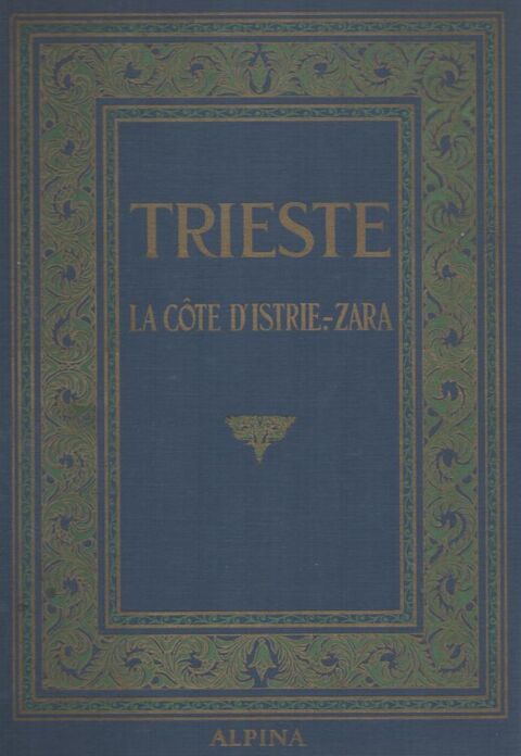 Trieste, La Côte d'Istrie-Zara 55 Montauban (82)