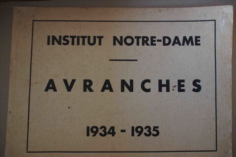 CAHIER 1934 -1935 Institut NOTRE DAME d'Avranches, 15 Rennes (35)
