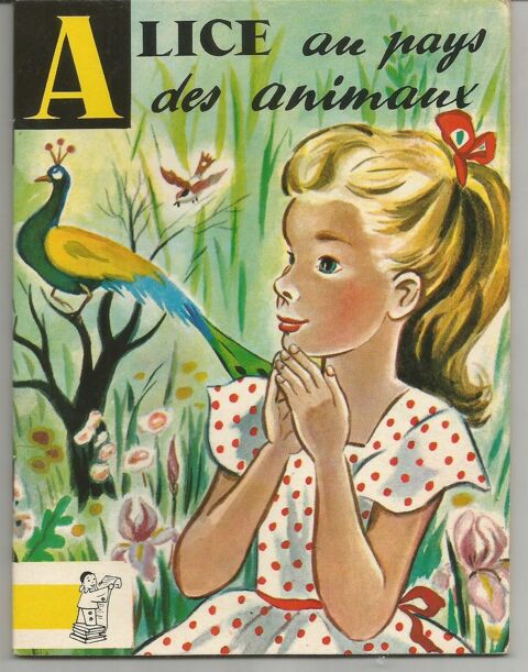 ALICE au pays des animaux par Lewis CARROLL - 1959 7 Montauban (82)