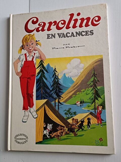 Pierre PROBST : Caroline en vacances - collection Hachette - 9 Montauban (82)