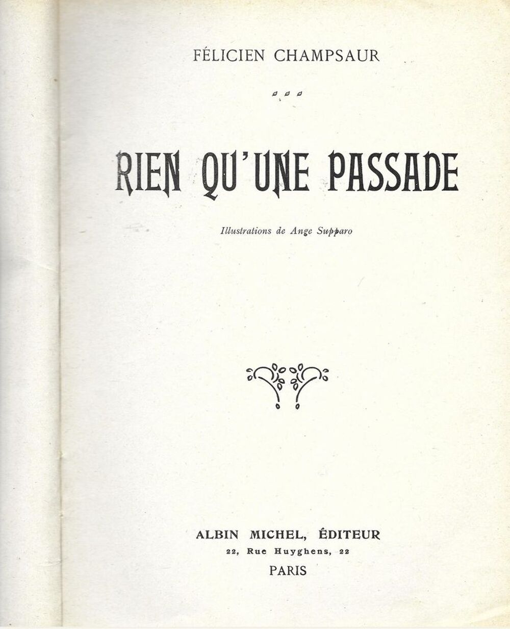 1 livre , Rien Qu'une Passade , de F&eacute;licien Champsaur Livres et BD