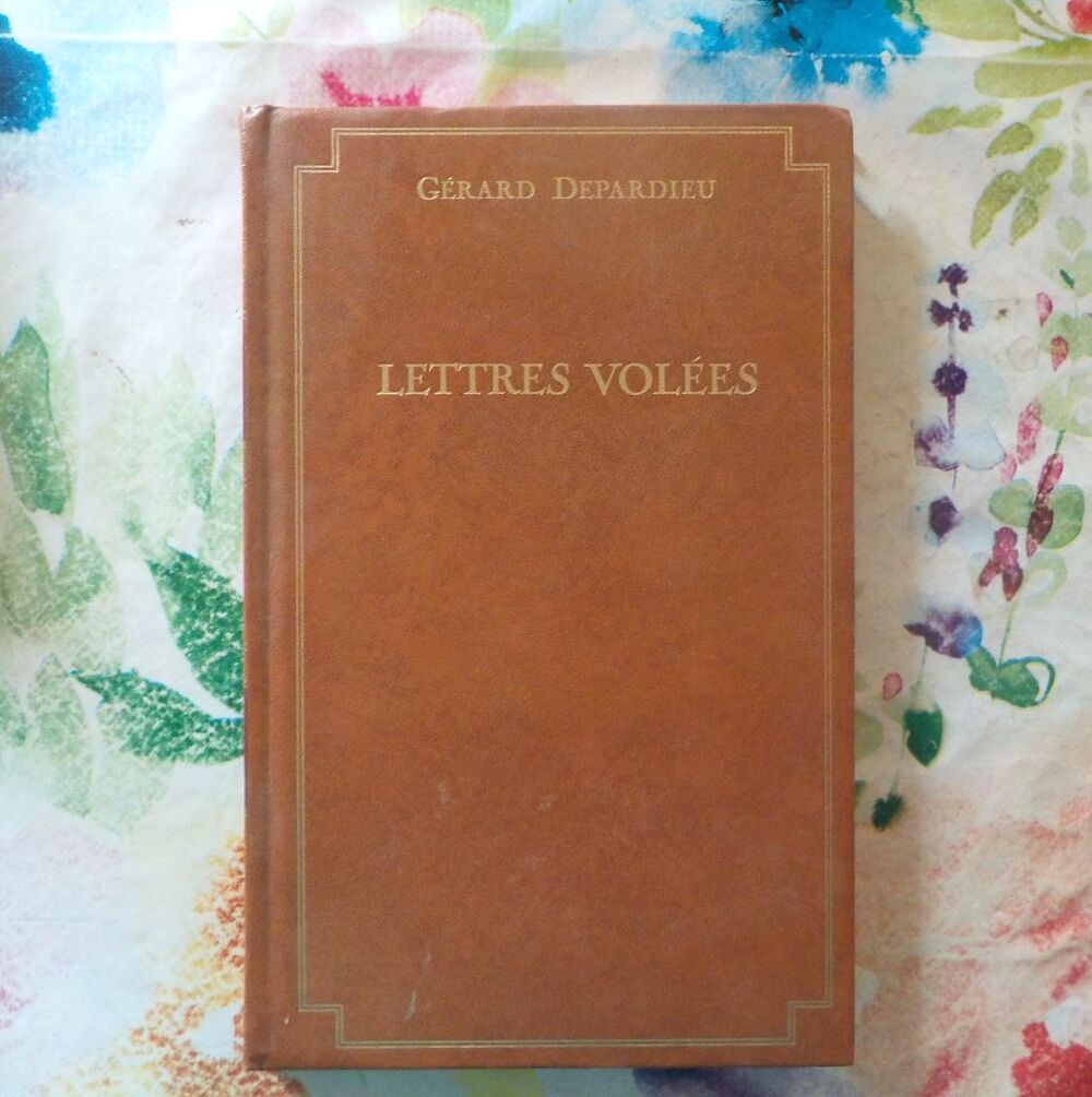 LETTRES VOLEES par G&eacute;rard DEPARDIEU Ed. Succ&egrave;s du Livre Livres et BD