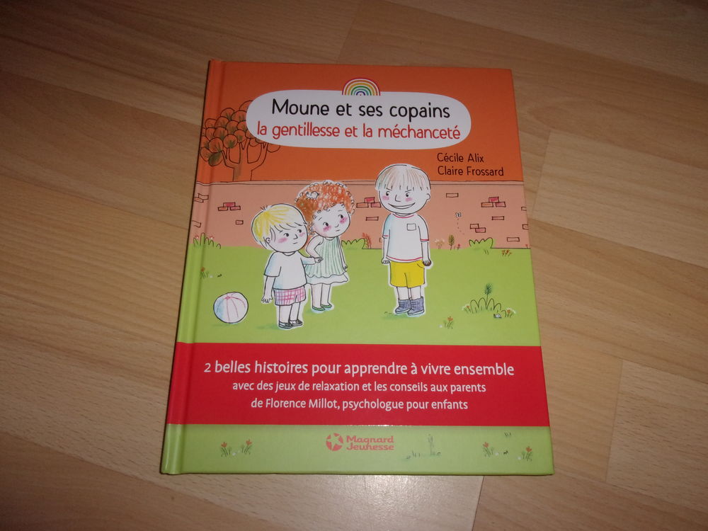Livre Moune et ses copains: la gentillesse et la m&eacute;chancet&eacute; Livres et BD