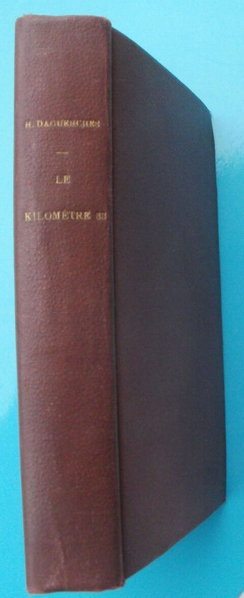 Henry DAGUERCHES Le kilomtre 83 - livre reli -  1922 15 Montauban (82)