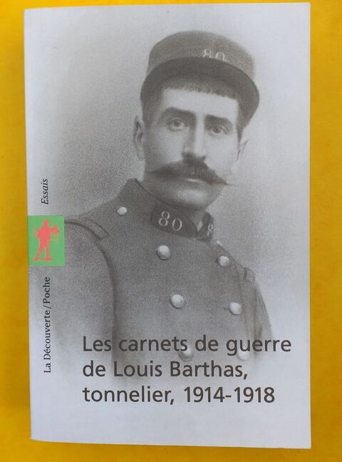 Les carnets de guerre de Louis Barthas, tonnelier, 1914-1918 9 Montauban (82)