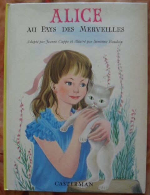 Alice au pays des merveilles �dition Casterman 10 Montreuil (93)