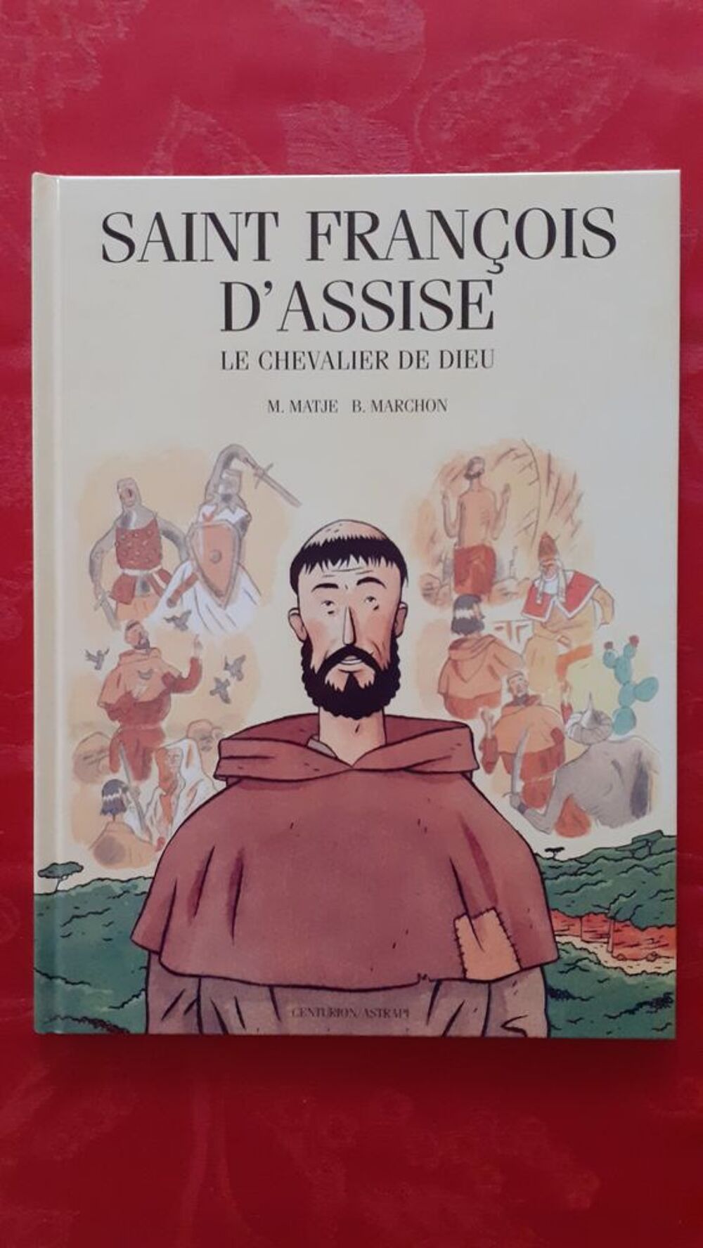Saint-francois d'asise, le chevalier de dieu Livres et BD