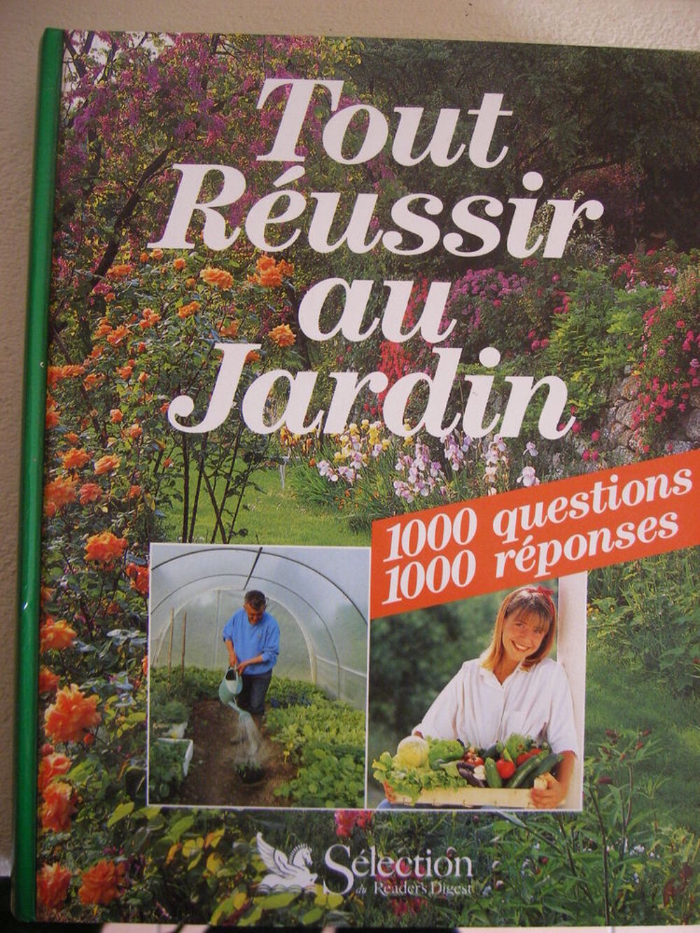 TOUT R&Eacute;USSIR AU JARDIN - 1000 questions 1000 r&eacute;ponses Livres et BD