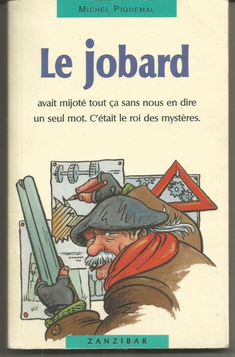 Michel PIQUEMAL Le jobard  2 Montauban (82)