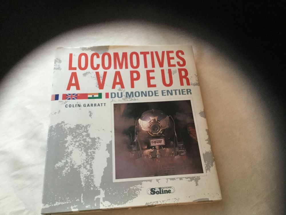 Locomotives &agrave; vapeur du monde entier Colin Garratt Livres et BD