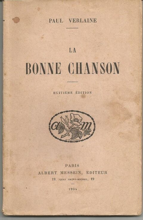 Paul VERLAINE La bonne chanson - 8e �d - Albert MESSEIN 7 Montauban (82)