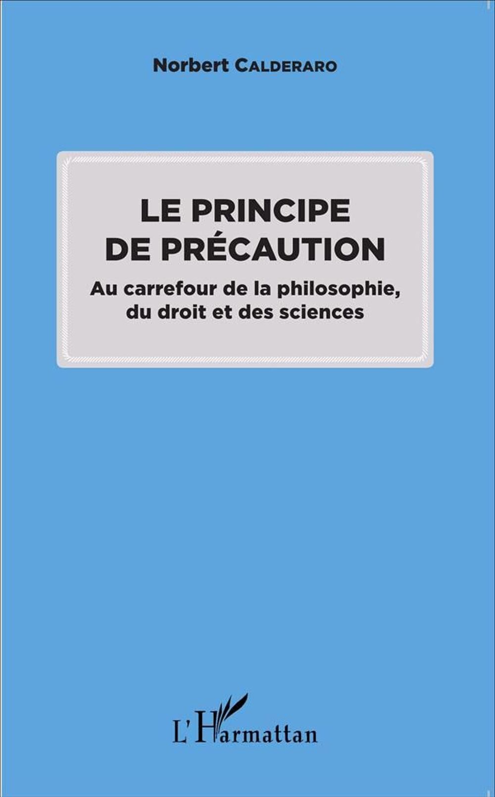 Le principe de pr&eacute;caution au carrefour de la philosophie, du Livres et BD