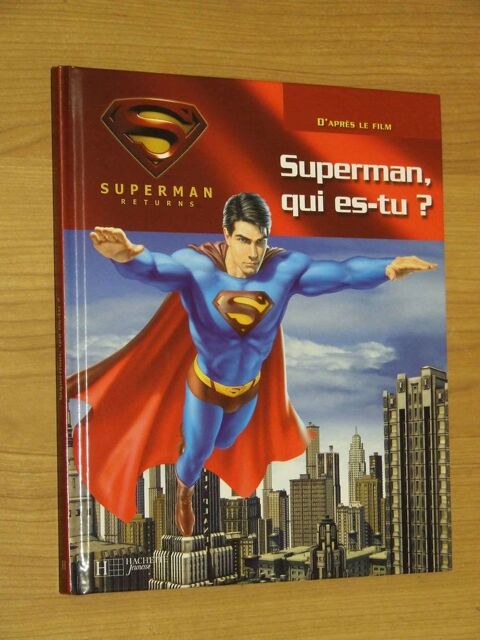 Livre, Superman qui es-tu�? Par Hachette Jeunesse, NEUF 2 Bagnolet (93)