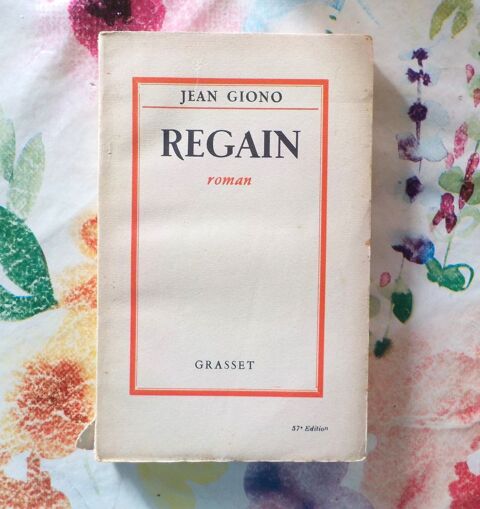 REGAIN de Jean GIONO Ed. Grasset 1941 0 Bubry (56)