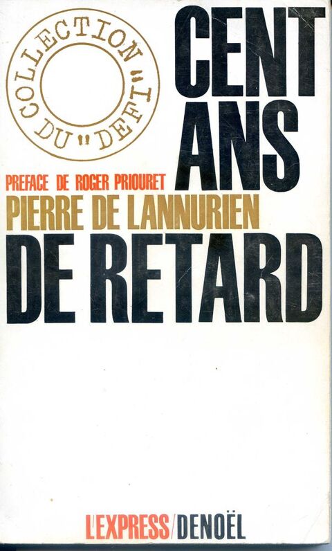 CENT ANS DE RETARD Pierre de Lannurien 5 Rennes (35)