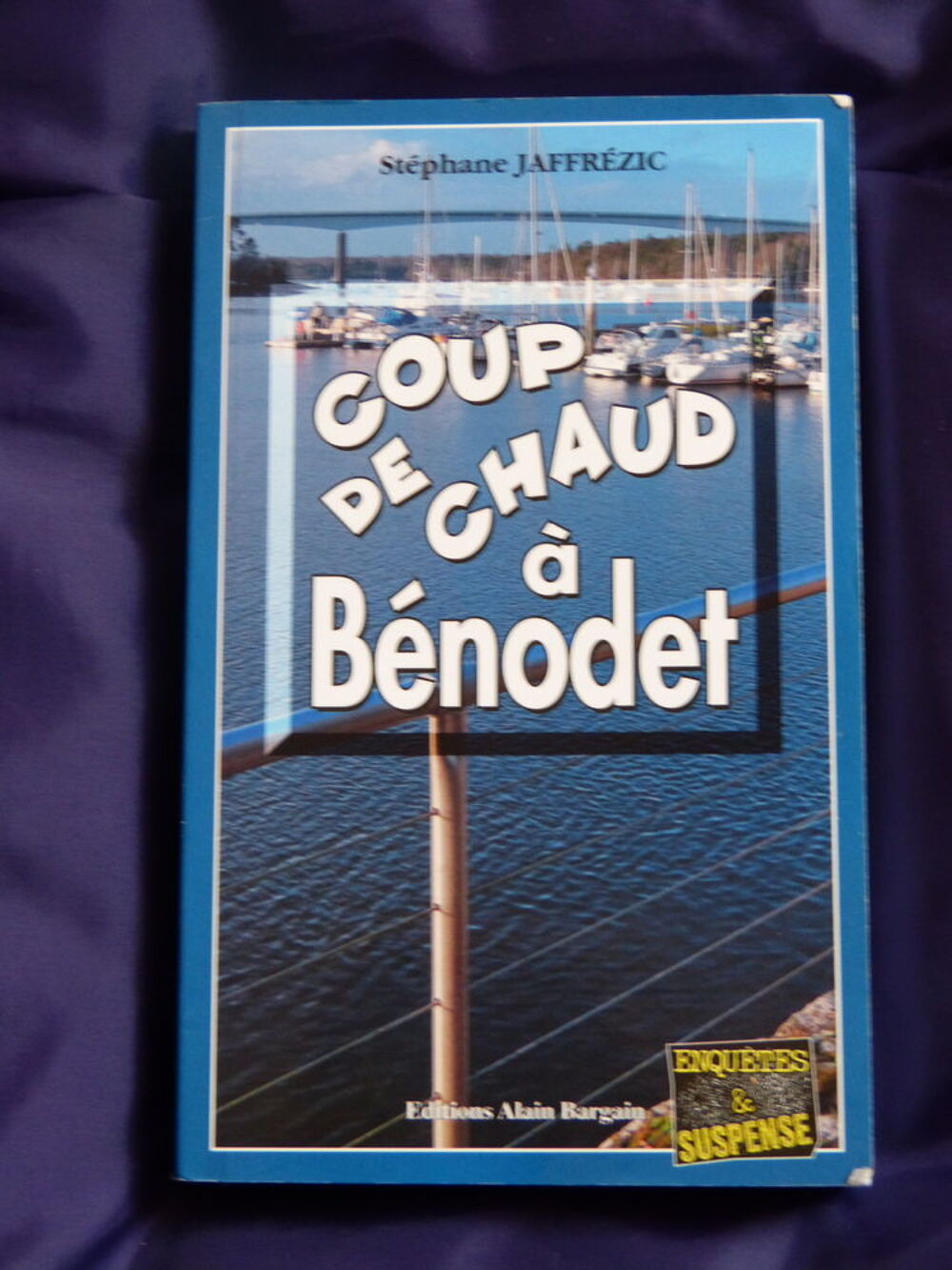 COUP DE CHAUD A BENODET roman policier BRETON BARGAIN Livres et BD