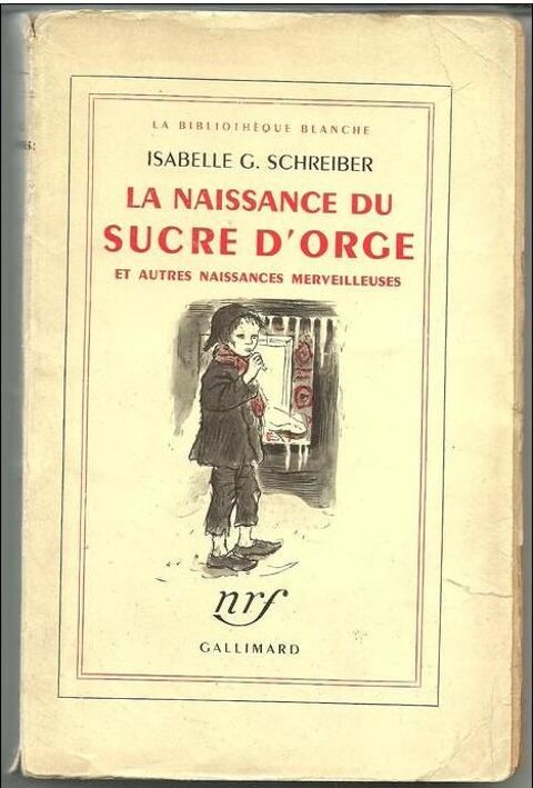 Isabelle G. SCHREIBER La naissance du sucre d'orge - 1954 8 Montauban (82)