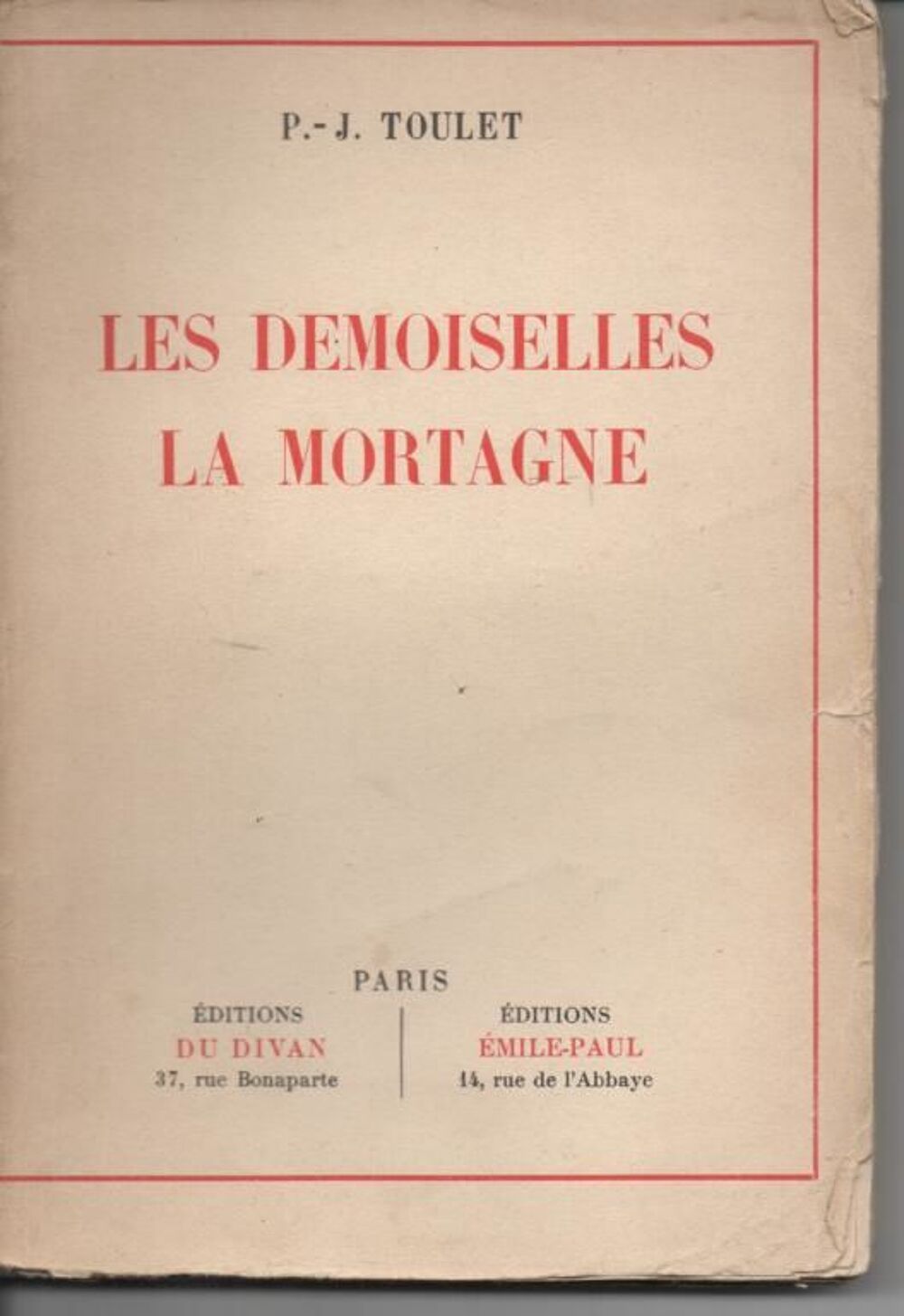 P J TOULET Les demoiselles La Mortagne - 1923 Livres et BD