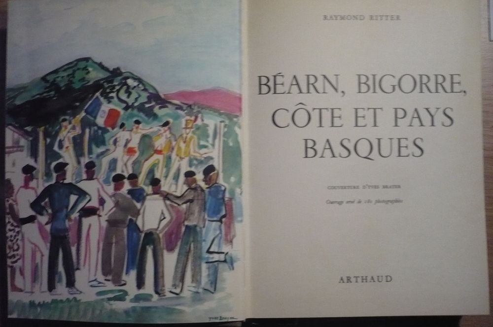 B&Eacute;ARN&nbsp;, BIGORRE, C&Ocirc;TE ET PAYS BASQUES par Raymond RITTER Livres et BD