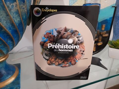 la pr�histoire des hommes  - les Encyclopes  - Milan jeunesse 8 Reims (51)