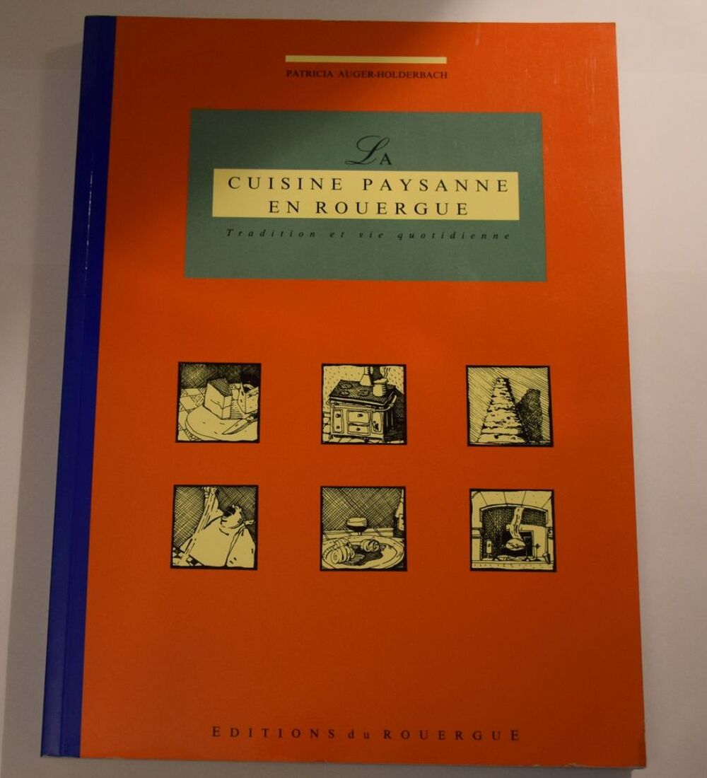 La Cuisine Paysanne en Rouergue - Auger Holderbach 1995 Cuisine
