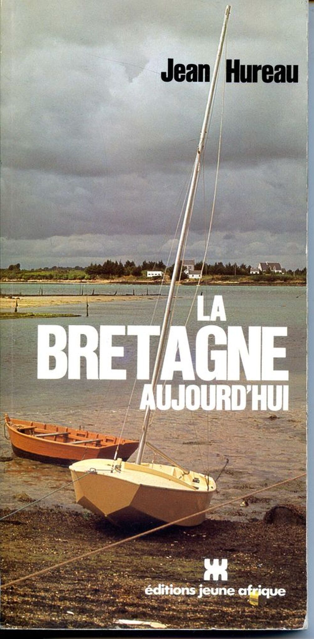 LA BRETAGNE AUJOURD'HUI Jean Hureau Livres et BD