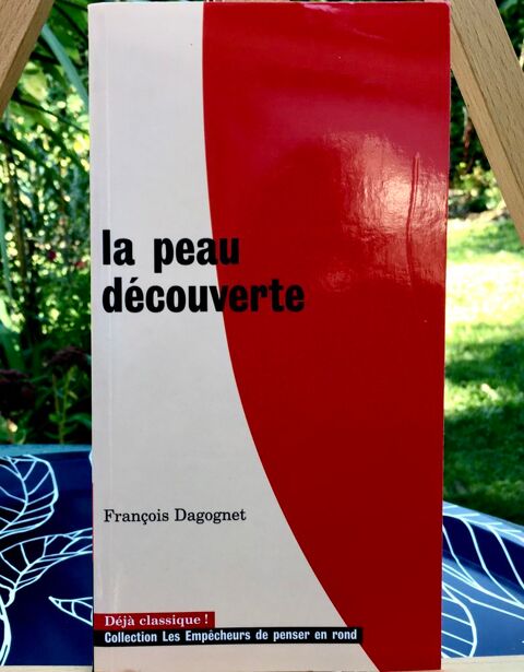 La Peau d�couverte de F.Dagognet; Livre Neuf de 188 p 4 L'Isle-Jourdain (32)