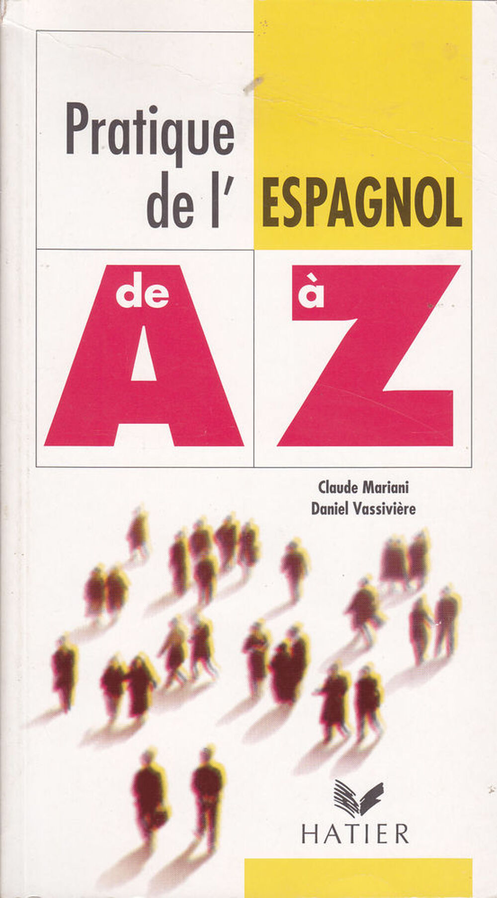 
573 Espagnol/ Fran&ccedil;ais ou Fran&ccedil;ais Espagnol 3 livres 
Livres et BD