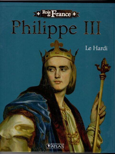 Rois de France - Philippe III: Le Hardi 4 Cabestany (66)
