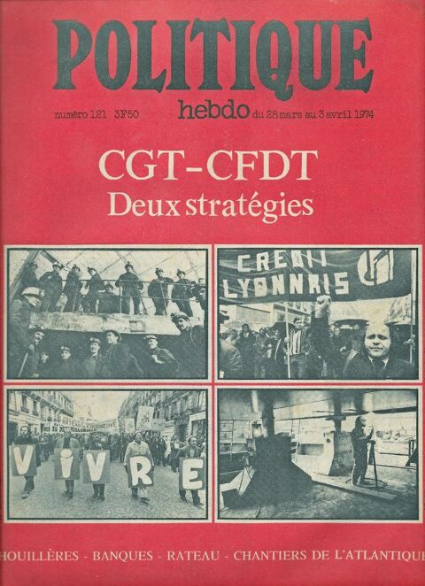 POLITIQUE HEBDO Magazine n121 1974  La CGT La CFDT 3 Castelnau-sur-Gupie (47)