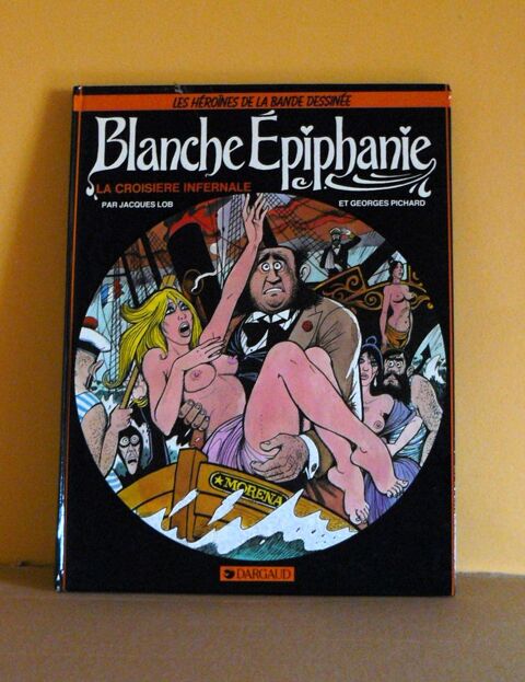 Blanche épiphanie : La croisière infernale - Pichard / Lob 8 Argenteuil (95)