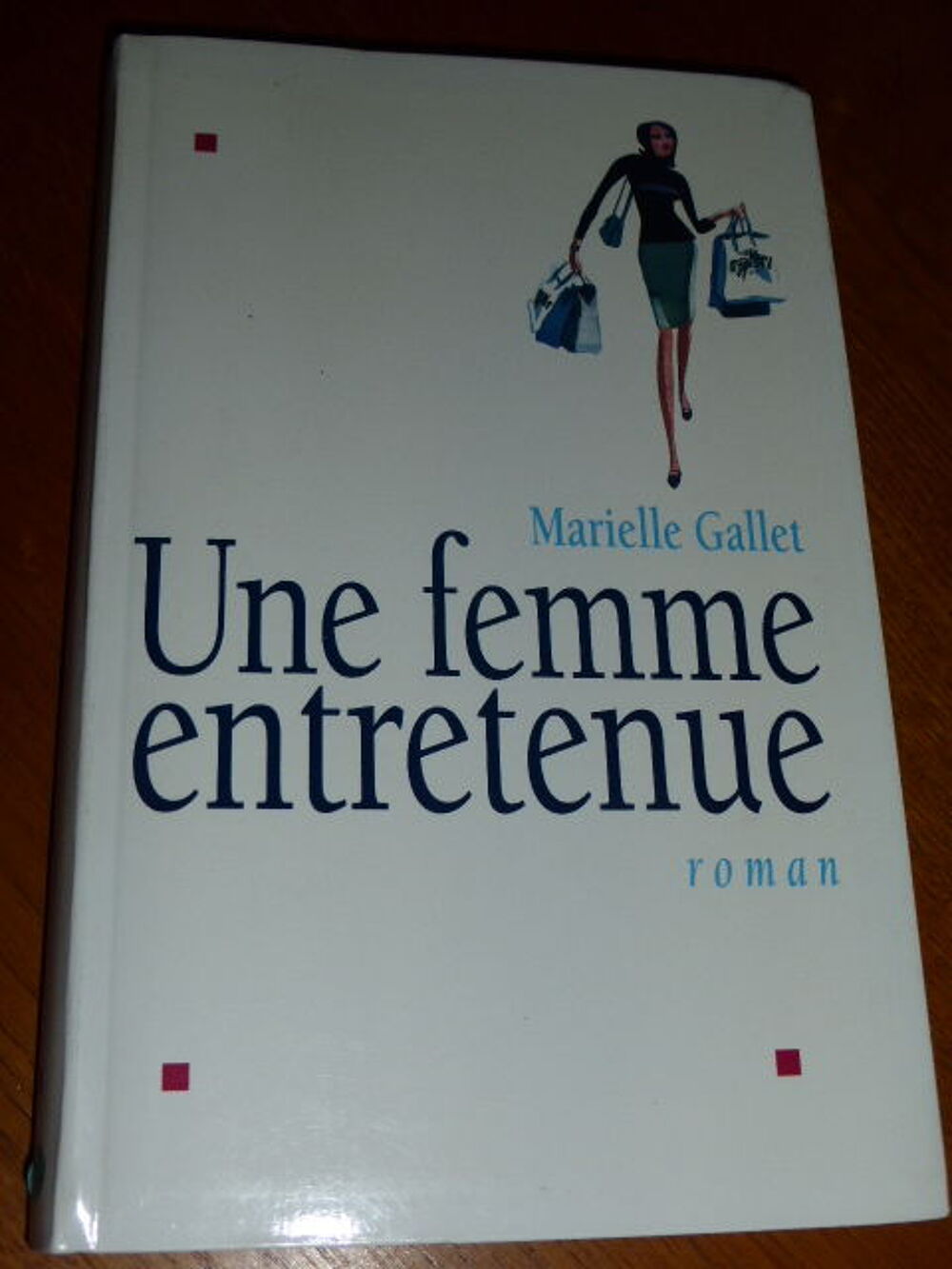 Une femme entretenue Marielle Gallet Livres et BD