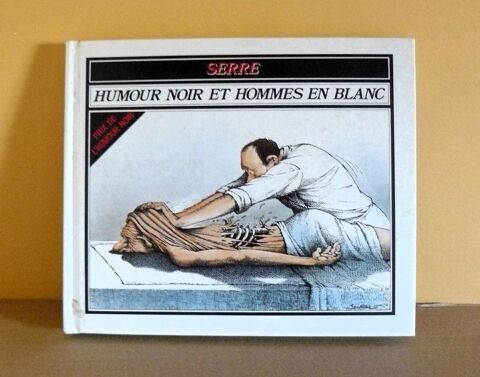 Humour noir et hommes en blanc + Rechute - Serre - 1989 10 Argenteuil (95)