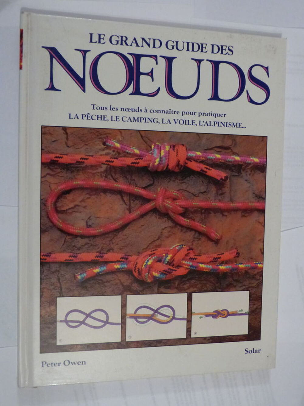 LE GRAND GUIDE DES NOEUDS Livres et BD
