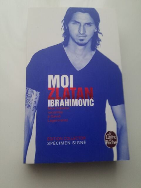 Livre  Moi, Zlatan Ibrahimovic  au format broché 2013 5 La Chapelle-Saint-Luc (10)